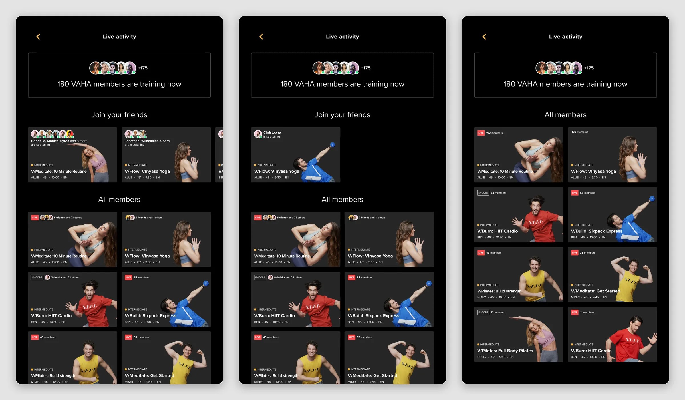 Three mirror screens titled Live activity, each opening on 180 VAHA members training now: the first with two friends' classes under Join your friends above all members' classes, the second with one friend's class, the third with all members' classes only.